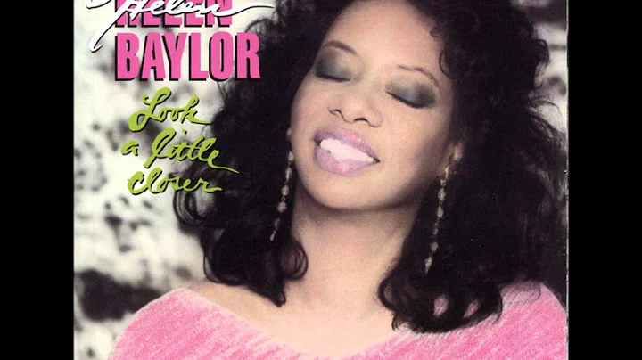 Helen Baylor- Look A Little Closer