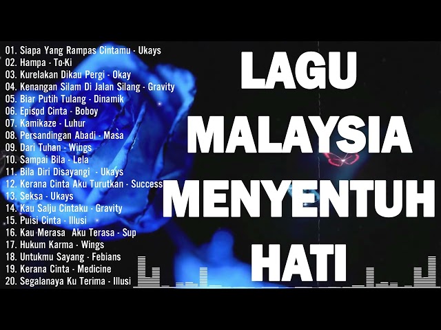 lagu2 90an sungguh merdu - lagu slow rock malaysia yang terkenal - lagu malaysia menyentuh hati class=