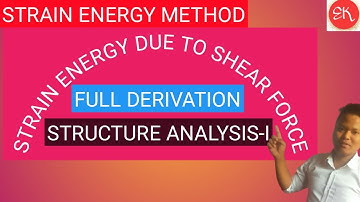 STRAIN ENERGY DUE TO SHEAR FORCE  FOR STRUCTURE ANALYSIS-I | THEORY part