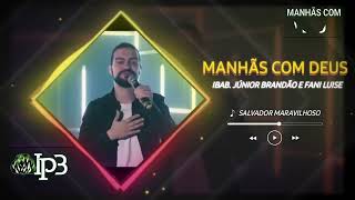 A GRAÇA É SUPERIOR A LEI,  MANHÃS COM DEUS #1594, IPB ALMERINDA CHAVES 