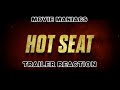 HOT SEAT Trailer Reaction - Mel Un-Cancelled? - MOVIE MANIACS