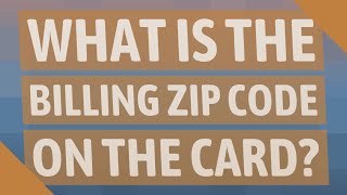 What is the billing zip code on the card?