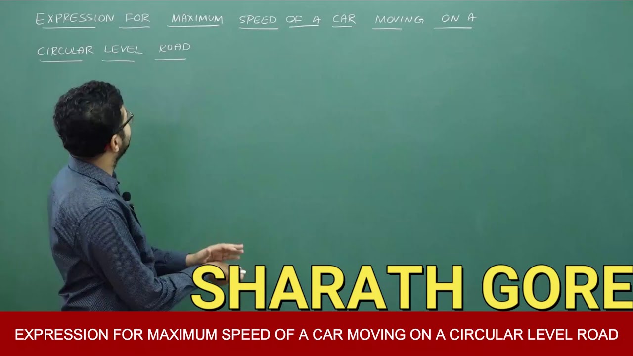 Expression for maximum speed of a car moving on a circular level road