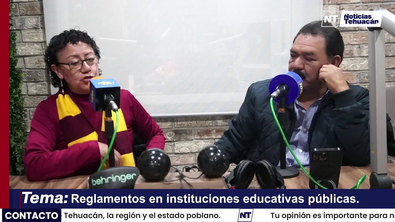 REGLAMENTOS EN INSTITUCIONES EDUCATIVAS PÚBLICAS// MESA DE ANÁLISIS NOTICIAS TEHUACÁN