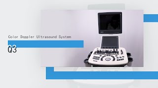 Q3 | Color Doppler Ultrasound System, The First Choice, The Best Choice Q3 | Color Doppler Ultrasound System, The First Choice, The Best Choice