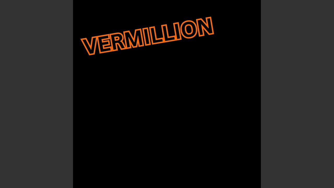 Vermillion (Halloween Edition)