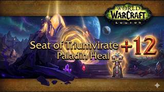 +12 Seat of the Triumvirate | Holy Paladin  PoV | Midnight