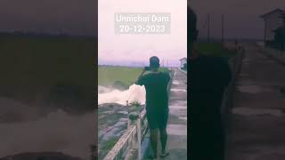 Unnichai Dam After Heavy Rain fall 2023