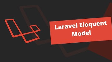 Laravel- Understanding Eloquent Model