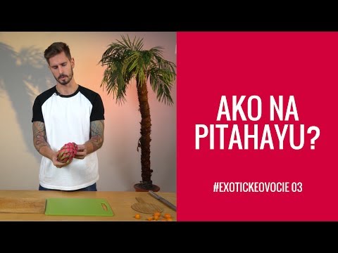 Exotické ovocie 03: Dračie vajce a.k.a pitahaya - ako ho správne čistiť?