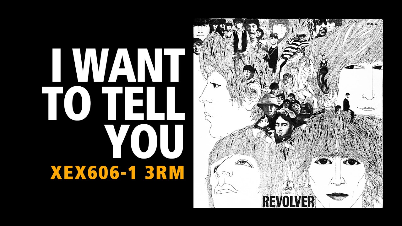 I Want To Tell You / The Beatles - Revolver [ UK original mono
