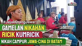 GAMELAN NIKAH JAWA • Ricik Kumricik • Karawitan Halus • Nikah Campuran Jawa Cina • Bevita &amp; Owen Tan