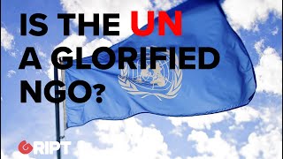 Ben Scallan asks if the UN is a glorified NGO? #gript