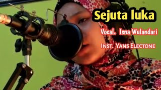 Download Lagu SEJUTA LUKA (rita sugiarto) cover By isna suara nya ademmm,  jempol,!!! MP3
