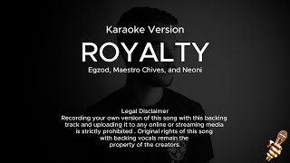 Egzod U0026 Maestro Chives  Royalty karaoke Version Ft Neoni