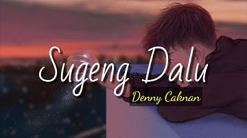 Sugeng dalu - Denny Caknan lirik Animasi