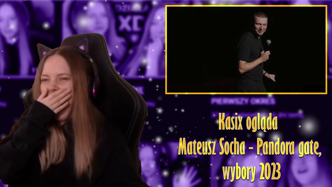 Kasix ogląda Mateusz Socha - Pandora gate, wybory 2023