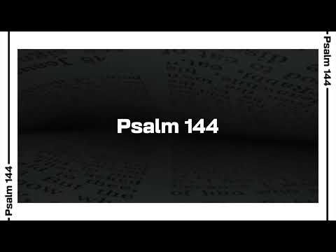 Psalm 144 Bible Reading | NIV