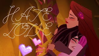 Hate Love//Edit//Rapunzel & Cassandra//Tangled//Remake//