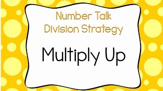 Multiply Up Division Strategy