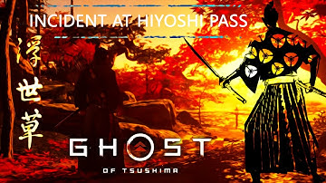 INCIDENT AT HIYOSHI PASS Walkthrough - Ghost of Tsushima-Act 1- Other Tales - No Commentary(PS4 PRO)