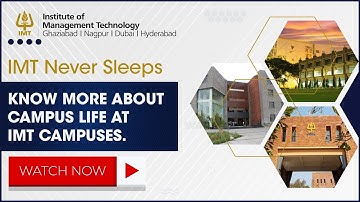 IMT Nagpur Campus Tour - IMT Never Sleeps
