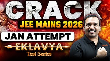 Crack JEE MAINS 2026 JAN ATTEMPT With Eklavya Test Series | JEE Aspirants | Kiran Sir