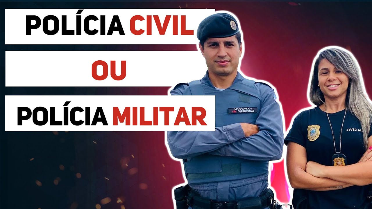 DIFERENÇA ENTRE POLICIA CIVIL E MILITAR - YouTube