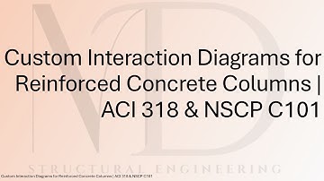 Custom Interaction Diagrams for Reinforced Concrete Columns | ACI 318 & NSCP C101