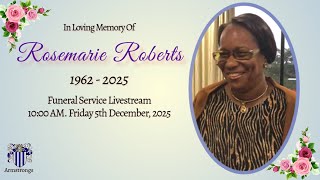 Rosemarie Roberts Funeral Service Livestream