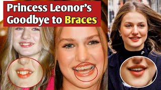 Princess Leonor Goodbye To Teeth Braces And Surprise With New Beautiful Smile