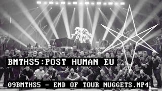 Bring Me The Horizon - 09BMTHS5 - END OF TOUR NUGGETS.MP4