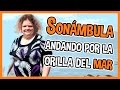 Sonámbula andando por la orilla del mar - La subred de Mario