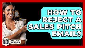 How To Reject A Sales Pitch Email? - TheEmailToolbox.com