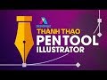 Cách sử dụng công cụ Pen tool trong illustrator, học thiết kế đồ họa