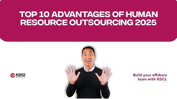 Top 10 Advantages of Human Resource Outsourcing 2025