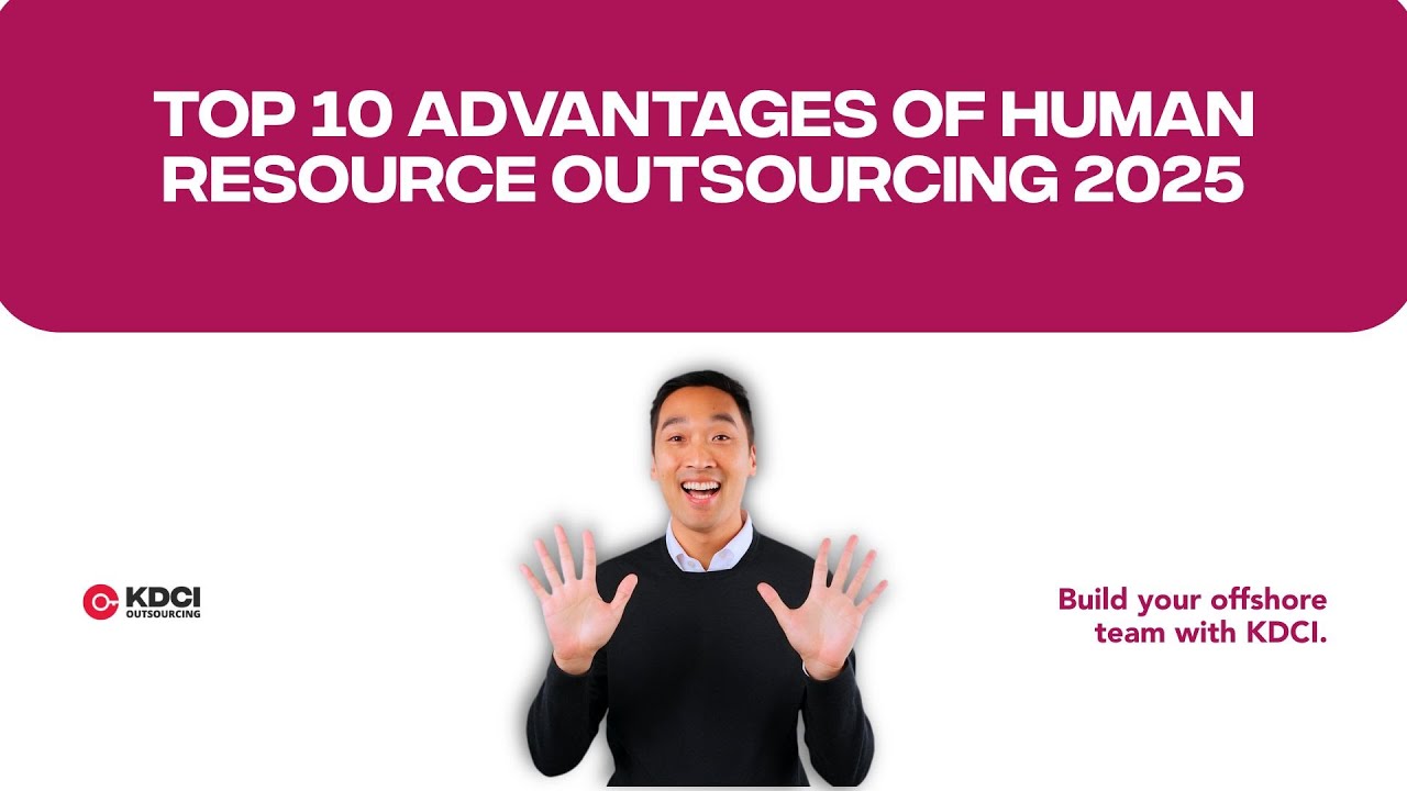 Top 10 Advantages of Human Resource Outsourcing 2025 - YouTube
