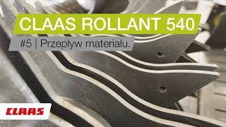 CLAAS ROLLANT 540. #5 Przepływ materiału.