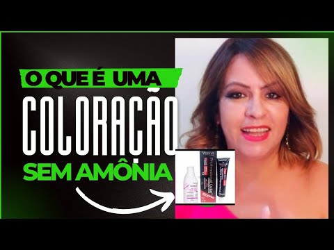 Coloração Sem Amônia- Ela Estraga Menos O cabelo? Ela é Um Tonalizante ...
