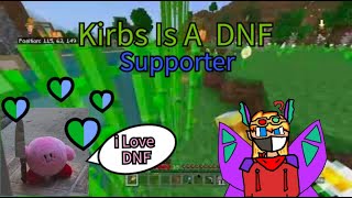 Kirbs7 8 6 is a Dnf supporter real!!