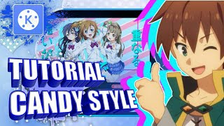 Tutorial AMV Candy Style | KineMaster