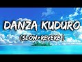 Don Omar DANZA KUDURO Slow Reverb 
