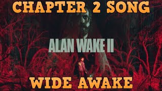 Alan Wake 2 Song - Chapter 2 - Wide Awake (Lyrics)