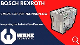 Bosch Rexroth | CML75.1-3P-905-NA-NNNN-NW | Interpreting the Technical Specifications