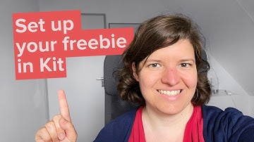 How to set up your opt-in freebie using Kit (formerly ConvertKit) | Step-by-step