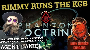 RIMMY RUNS THE KGB: Phantom Doctrine (Cold War XCOM)