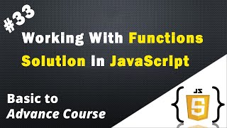 Working With Functions Solution in JavaScript