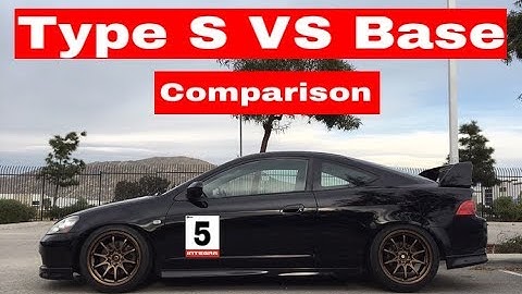 RSX Type S VS RSX Base - which should you buy?