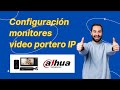 Configuración monitores video portero IP