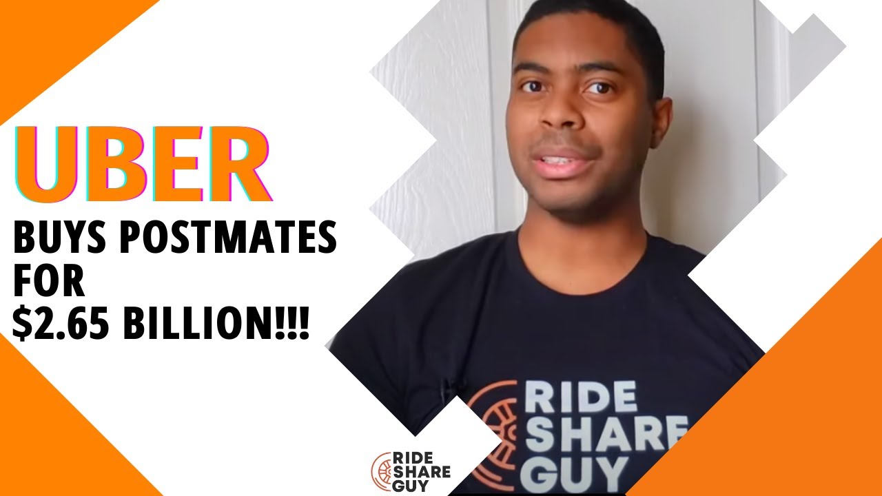 Uber Buys Postmates For 2.65 Billion!!! YouTube